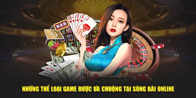 Những thể loại game được ưa chuộng tại sòng bài online