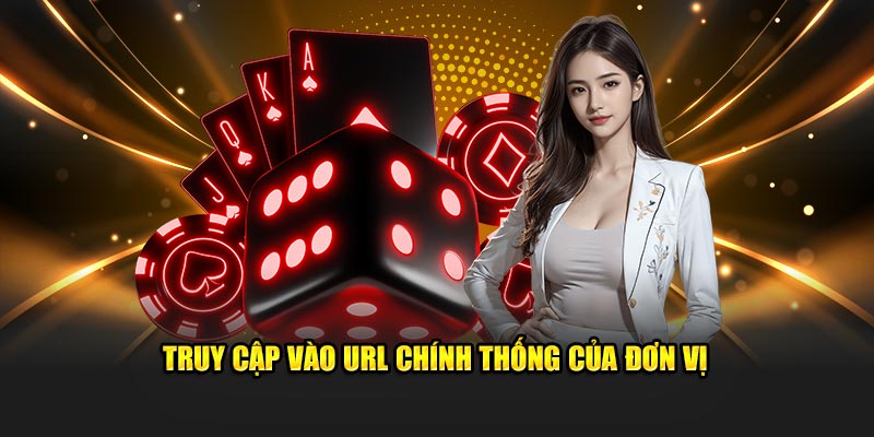 Login vào URL chính thống của đơn vị